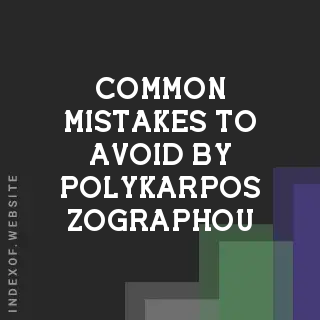 Common Mistakes to Avoid by Polykarpos Zographou | Indexof