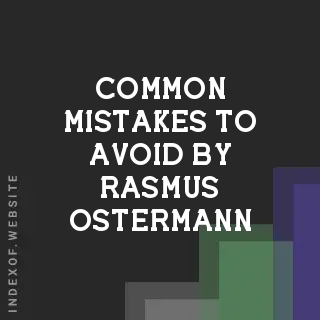 Common Mistakes to Avoid by Rasmus Ostermann | Indexof