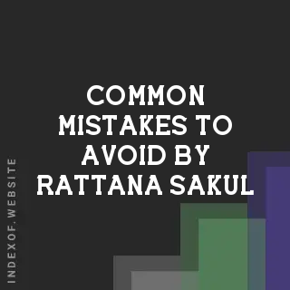 Common Mistakes to Avoid by Rattana Sakul | Indexof