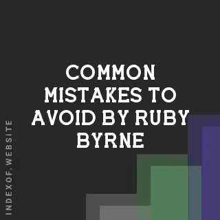 Common Mistakes to Avoid by Ruby Byrne | Indexof