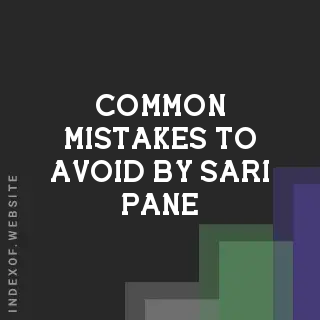 Common Mistakes to Avoid by Sari Pane | Indexof