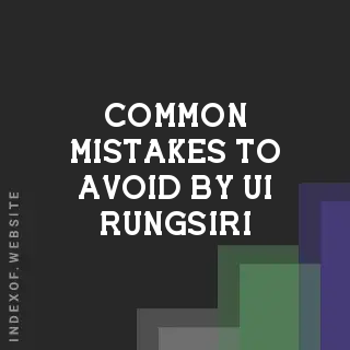 Common Mistakes to Avoid by Ui Rungsiri | Indexof