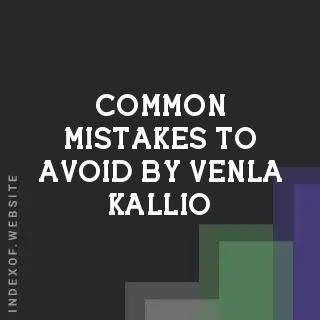 Common Mistakes to Avoid by Venla Kallio | Indexof