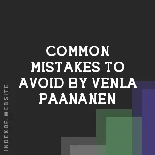 Common Mistakes to Avoid by Venla Paananen | Indexof