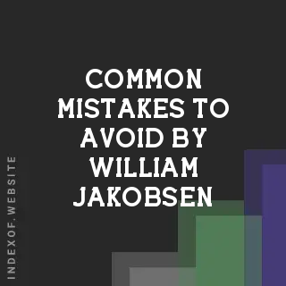 Common Mistakes to Avoid by William Jakobsen | Indexof