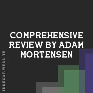 Comprehensive Review by Adam Mortensen | Indexof