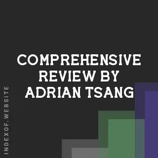 Comprehensive Review by Adrian Tsang | Indexof