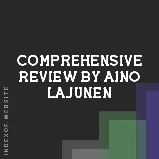 Comprehensive Review by Aino Lajunen | Indexof