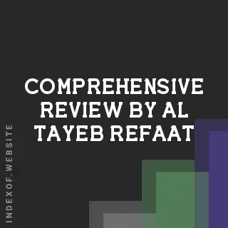Comprehensive Review by Al-Tayeb Refaat | Indexof