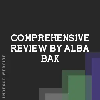 Comprehensive Review by Alba Bak | Indexof