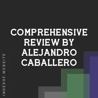Comprehensive Review by Alejandro Caballero | Indexof