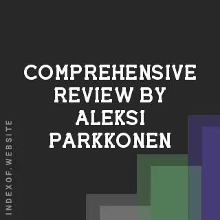 Comprehensive Review by Aleksi Parkkonen | Indexof