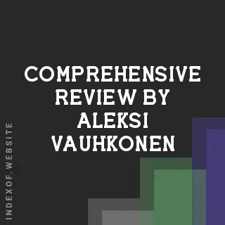 Comprehensive Review by Aleksi Vauhkonen | Indexof