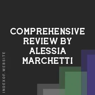 Comprehensive Review by Alessia Marchetti | Indexof