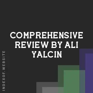 Comprehensive Review by Ali Yalcin | Indexof