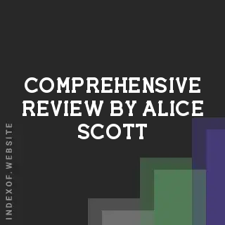 Comprehensive Review by Alice Scott | Indexof