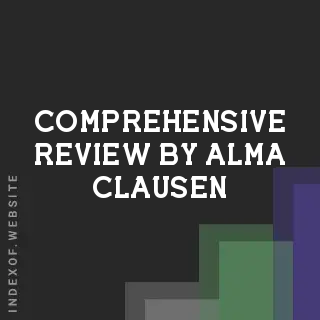 Comprehensive Review by Alma Clausen | Indexof