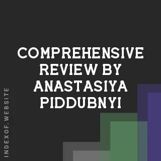 Comprehensive Review by Anastasiya Piddubnyi | Indexof
