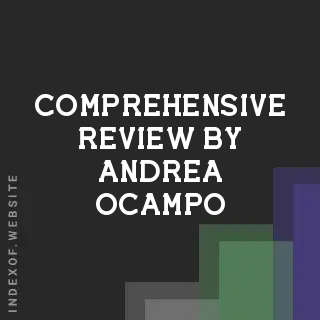 Comprehensive Review by Andrea Ocampo | Indexof