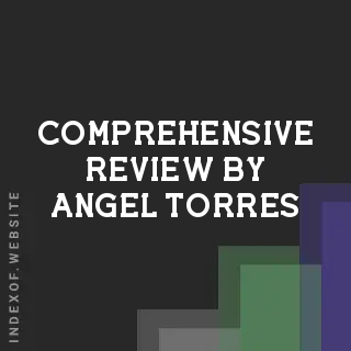 Comprehensive Review by Angel Torres | Indexof
