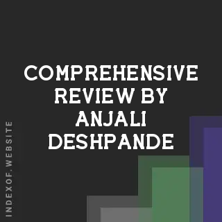 Comprehensive Review by Anjali Deshpande | Indexof