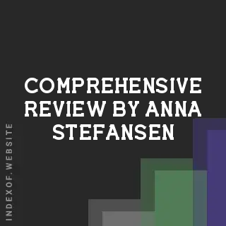 Comprehensive Review by Anna Stefansen | Indexof