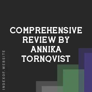 Comprehensive Review by Annika Tornqvist | Indexof