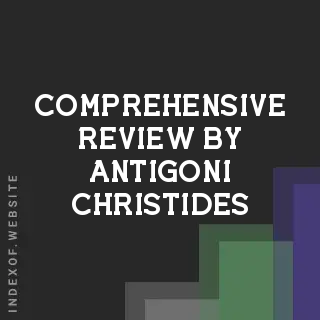 Comprehensive Review by Antigoni Christides | Indexof