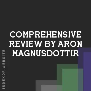 Comprehensive Review by Aron Magnusdottir | Indexof