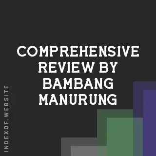 Comprehensive Review by Bambang Manurung | Indexof