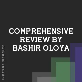 Comprehensive Review by Bashir Oloya | Indexof