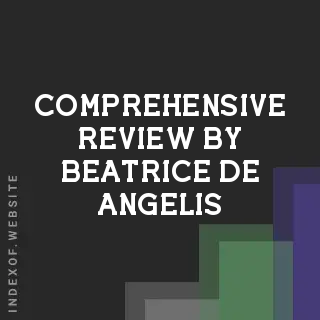 Comprehensive Review by Beatrice De Angelis | Indexof