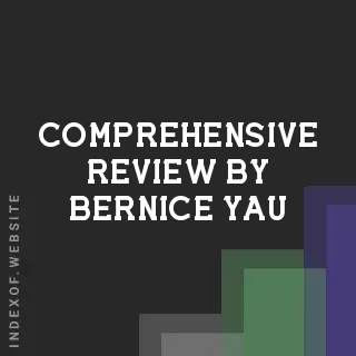 Comprehensive Review by Bernice Yau | Indexof