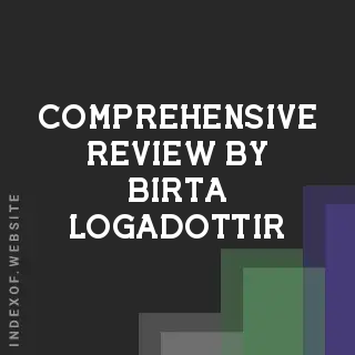 Comprehensive Review by Birta Logadottir | Indexof