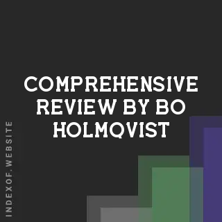 Comprehensive Review by Bo Holmqvist | Indexof