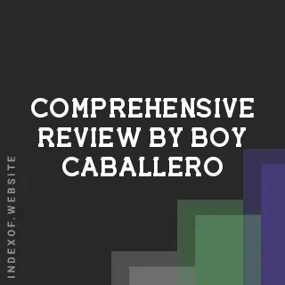 Comprehensive Review by Boy Caballero | Indexof