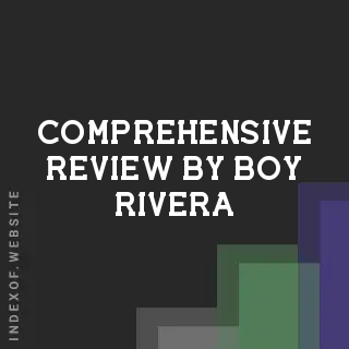 Comprehensive Review by Boy Rivera | Indexof