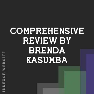 Comprehensive Review by Brenda Kasumba | Indexof