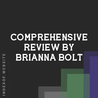Comprehensive Review by Brianna Bolt | Indexof