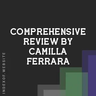 Comprehensive Review by Camilla Ferrara | Indexof