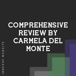 Comprehensive Review by Carmela Del Monte | Indexof
