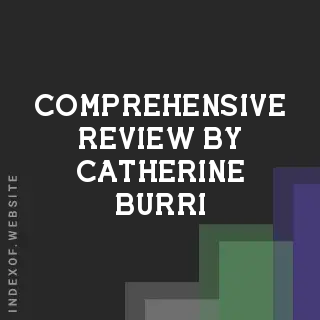 Comprehensive Review by Catherine Burri | Indexof