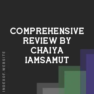 Comprehensive Review by Chaiya Iamsamut | Indexof