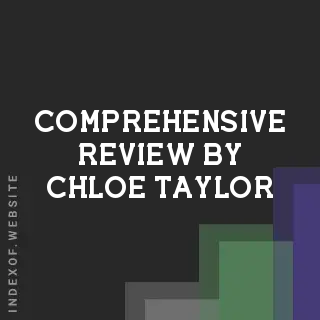 Comprehensive Review by Chloe Taylor | Indexof