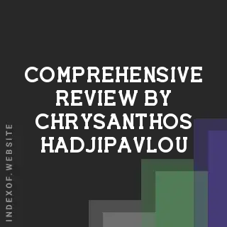 Comprehensive Review by Chrysanthos Hadjipavlou | Indexof