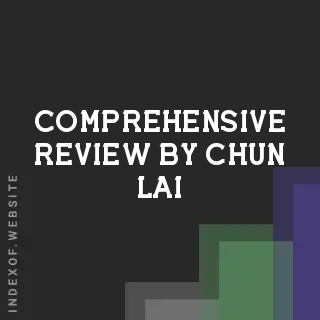 Comprehensive Review by Chun Lai | Indexof