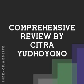 Comprehensive Review by Citra Yudhoyono | Indexof