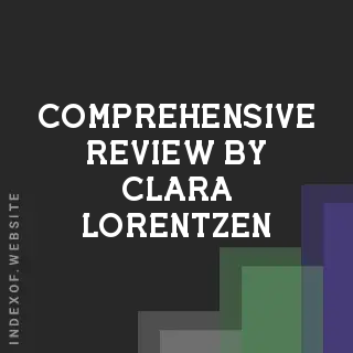 Comprehensive Review by Clara Lorentzen | Indexof