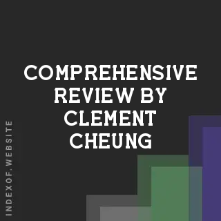 Comprehensive Review by Clement Cheung | Indexof