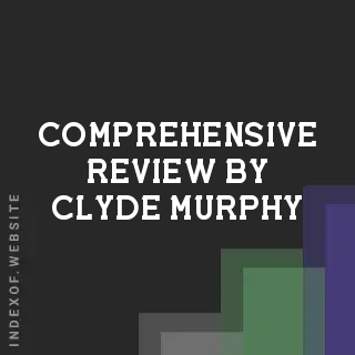 Comprehensive Review by Clyde Murphy | Indexof